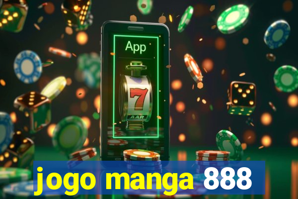 jogo manga 888